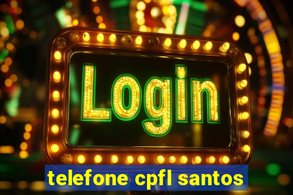 telefone cpfl santos